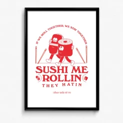 Other Side Store 'Sushi Me Rollin' Art Print