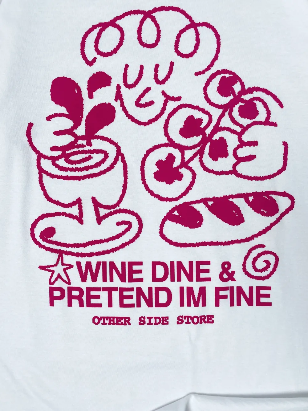 Other Side Store 'Wine, Dine & Pretend' Tee - White